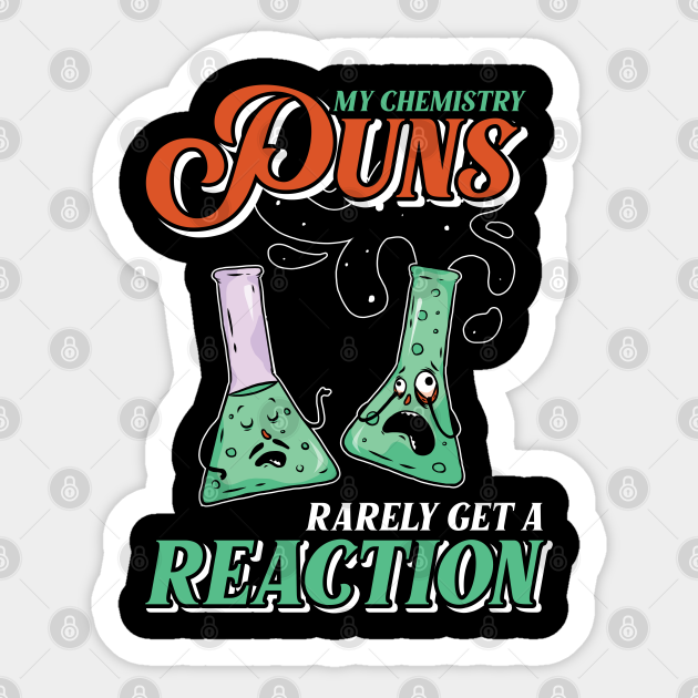 chemistry nerd Chemistry Lover Sticker TeePublic